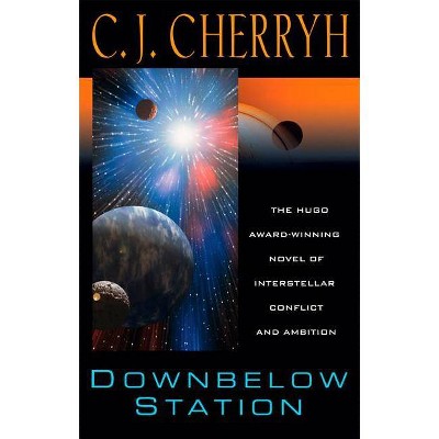 Downbelow Station - (Daw Books Collectors) by  C J Cherryh (Paperback)