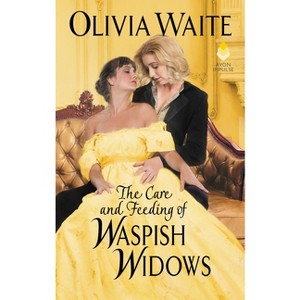 The Care and Feeding of Waspish Widows - by  Olivia Waite (Paperback) - 1 of 1