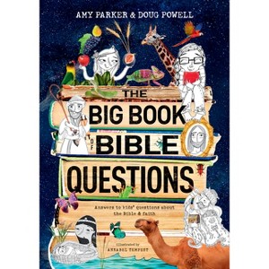 The Big Book of Bible Questions - by  Amy Parker & Doug Powell (Hardcover) - 1 of 1