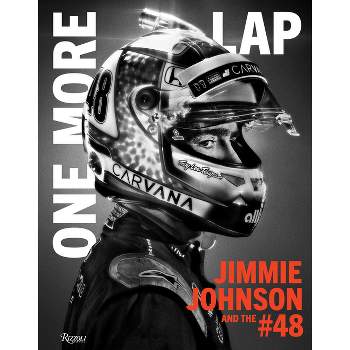 One More Lap - by  Jimmie Johnson & Ivan Shaw (Hardcover)