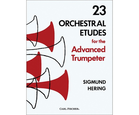 Carl Fischer 23 Orchestral Etudes for the Advanced Trumpeter
