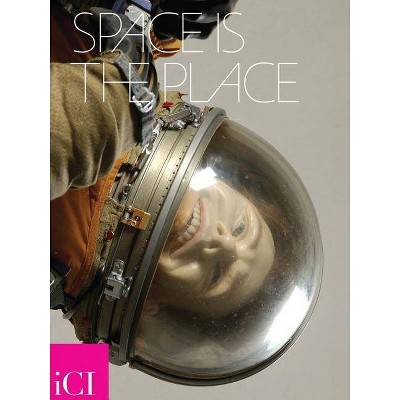 Space Is the Place - (Paperback)