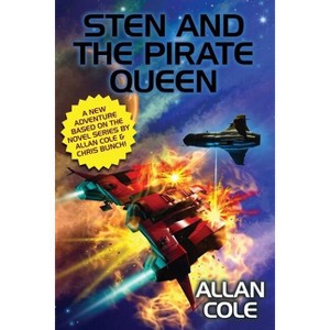 Sten and the Pirate Queen - by  Allan Cole (Paperback) - 1 of 1