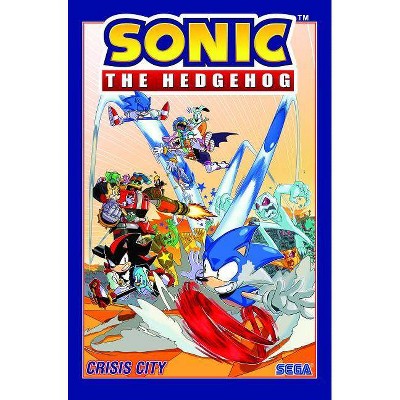 Sonic the Hedgehog, Vol. 5: Crisis City - by  Ian Flynn (Paperback)