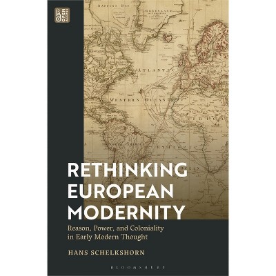 Rethinking European Modernity - by  Hans Schelkshorn (Hardcover)