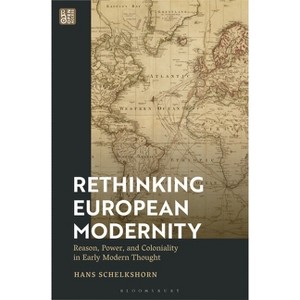Rethinking European Modernity - by  Hans Schelkshorn (Hardcover) - 1 of 1
