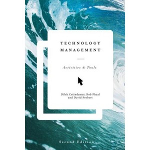 Technology Management - 2nd Edition by  Dilek Cetindamar & Robert Phaal (Paperback) - 1 of 1