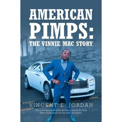 American Pimps - by  Vincent E Jordan (Paperback)