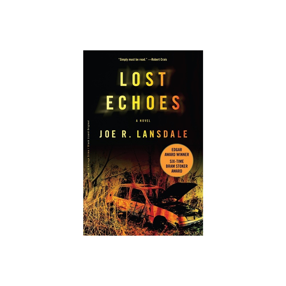 Lost Echoes - by Joe R Lansdale (Paperback)