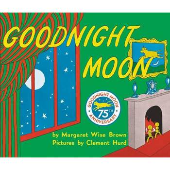 Goodnight Moon - by Margaret Wise Brown