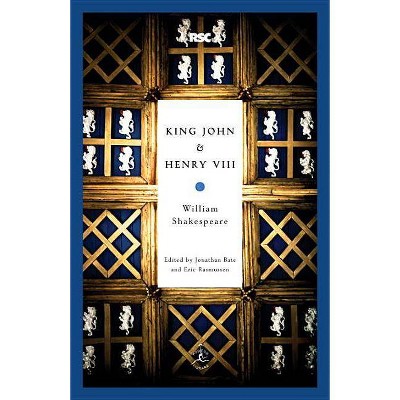 King John & Henry VIII - (Modern Library Classics) by  William Shakespeare (Paperback)