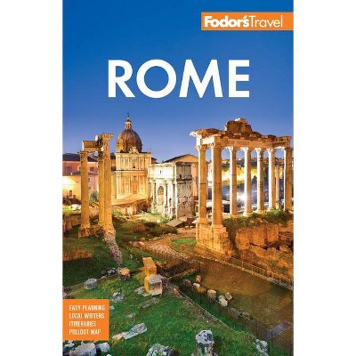 Fodor's Rome - (Full-Color Travel Guide) 12th Edition by  Fodor's Travel Guides (Paperback)