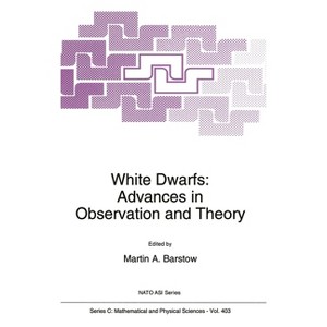 White Dwarfs - (NATO Asi Series. Series C, Mathematical and Physical Science) (Hardcover) - 1 of 1