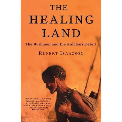 The Healing Land - by  Rupert Isaacson (Paperback)