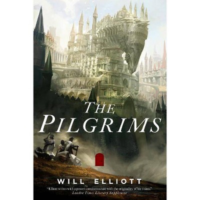 The Pilgrims - (Pendulum Trilogy) by  Will Elliott (Paperback)