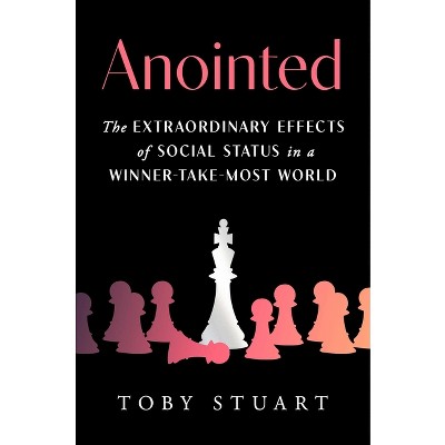 Anointed - by  Toby Stuart (Hardcover)