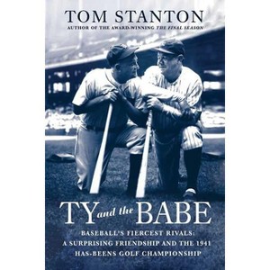 Ty and the Babe - by  Tom Stanton (Paperback) - 1 of 1