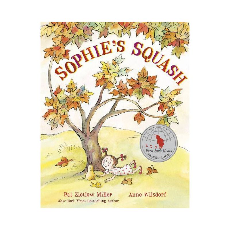 Sophie's Squash - by Pat Zietlow Miller, 1 of 2