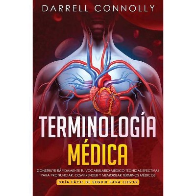 Terminología Médica - by  Darrell Connolly (Paperback)