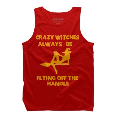 Men's Design By Humans Crazy Witches Always Be Flying Off The Handle Funny Halloween Wi By Galvanized Tank Top