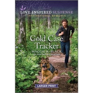 Cold Case Tracker - (Unsolved Case Files) Large Print by  Maggie K Black (Paperback) - 1 of 1