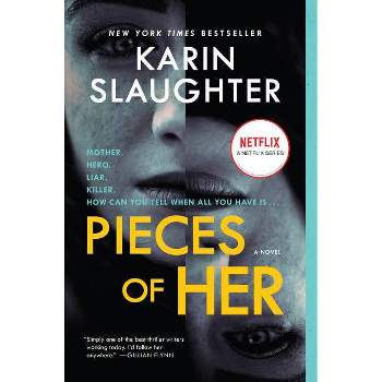 Pieces of Her -  Reprint by Karin Slaughter (Paperback)