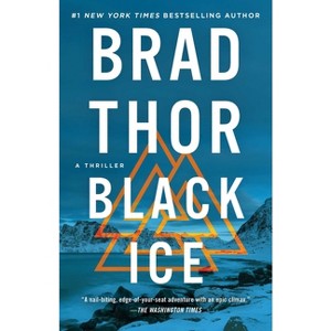 Black Ice - (Scot Harvath) by  Brad Thor (Paperback) - 1 of 1