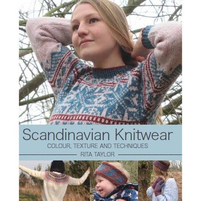 Scandinavian Knitwear - by  Rita Taylor (Hardcover)