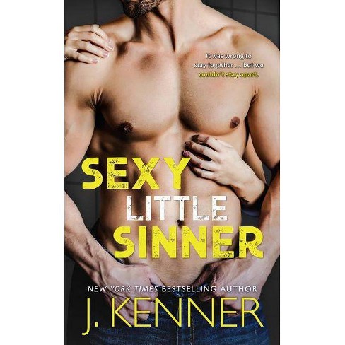 Sexy Paperback Book Covers - Sexy Little Sinner - (Blackwell-Lyon) by J Kenner (Paperback)