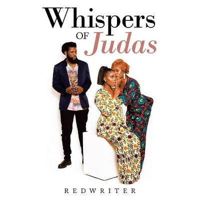 Whispers of Judas - by  Redwriter (Paperback)