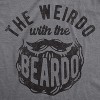 Mens The Weirdo With The Beardo T Shirt Funny Facial Hair Beard Joke Tee For Guys - Crazy Dog Men's T Shirt - 2 of 4