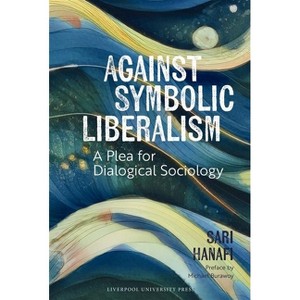 Against Symbolic Liberalism - by Sari Hanafi - 1 of 1