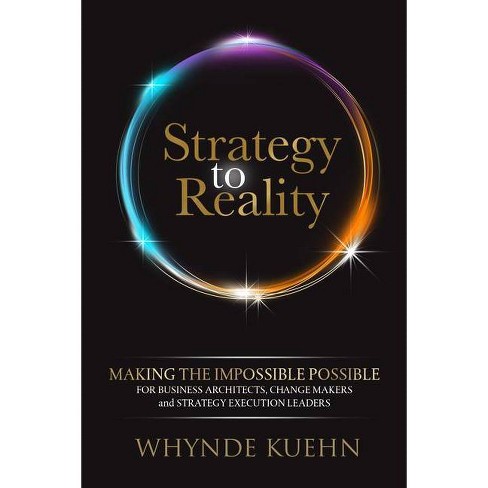 Strategy to Reality - by  Whynde Kuehn (Paperback) - image 1 of 1