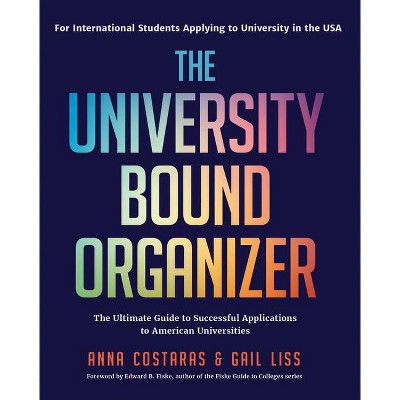 The University Bound Organizer - by  Anna Costaras & Gail Liss (Paperback)