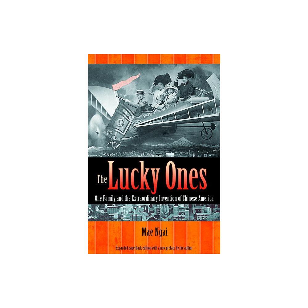 ISBN 9780691155326 product image for The Lucky Ones - by Mae M Ngai (Paperback) | upcitemdb.com