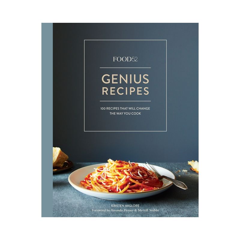 Food52 Genius Recipes - (Food52 Works) by  Kristen Miglore (Hardcover), 1 of 2