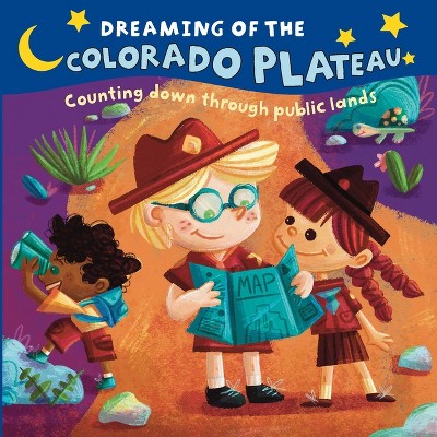 Dreaming of the Colorado Plateau - by  Sarah Nettuno (Board Book)