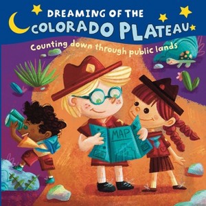 Dreaming of the Colorado Plateau - by  Sarah Nettuno (Board Book) - 1 of 1