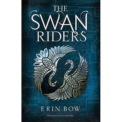 The Swan Riders - (Prisoners of Peace) by  Erin Bow (Paperback)