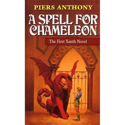 A Spell for Chameleon - (Xanth Novels (Paperback)) by  Piers Anthony (Paperback)