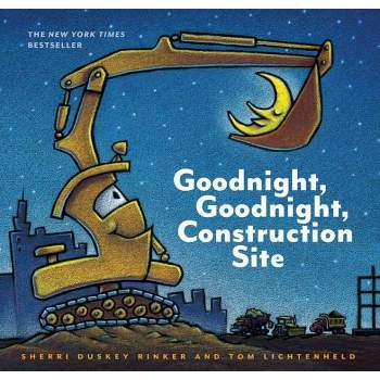 Goodnight, Goodnight, Construction Site (Hardcover) by Sherri Duskey Rinker