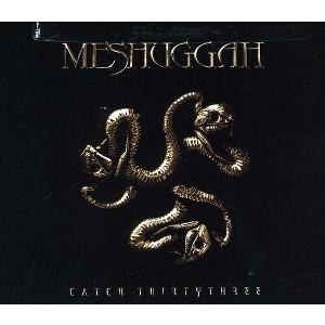 Meshuggah - Catch Thirty Three (CD) - 1 of 1