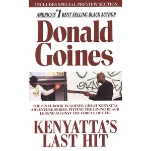 Kenyatta's Last Hit - by  Donald Goines (Paperback) - 1 of 1