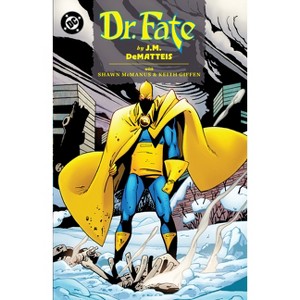 Doctor Fate by J.M. Dematteis - by  J M Dematteis (Paperback) - 1 of 1