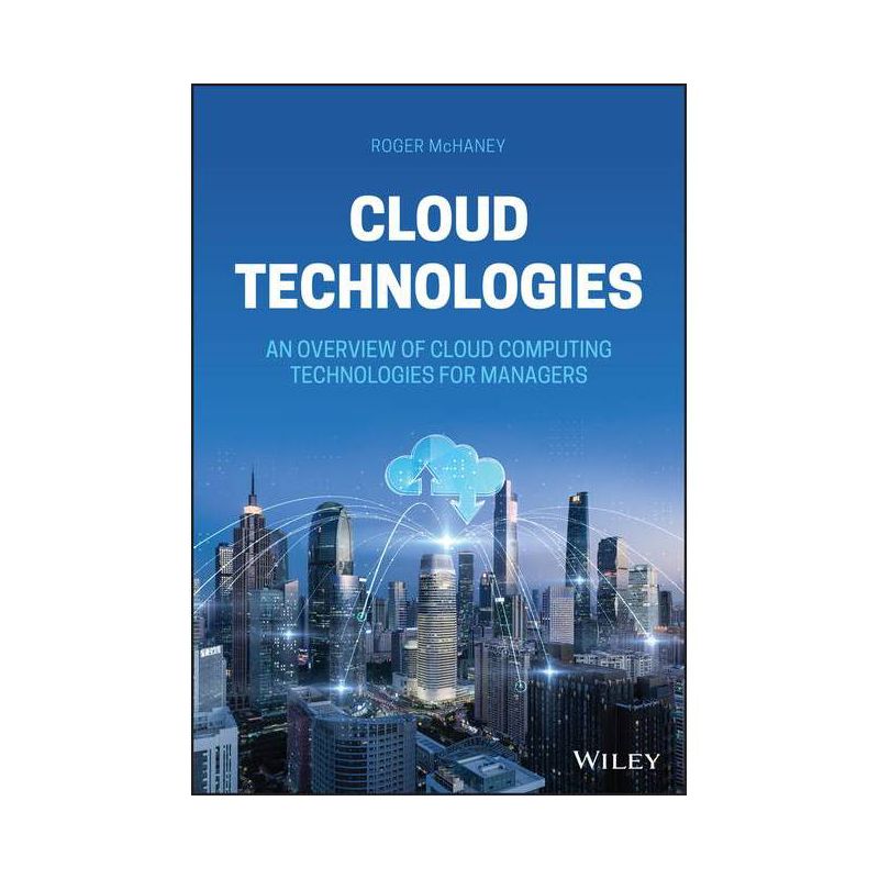 Cloud Technologies - by  Roger McHaney (Hardcover), 1 of 2