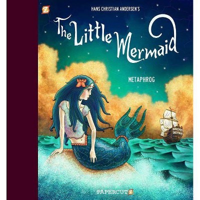 The Little Mermaid - by  Metaphrog (Hardcover)