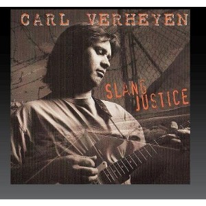 Carl Verheyen - Slang Justice (CD) - 1 of 1