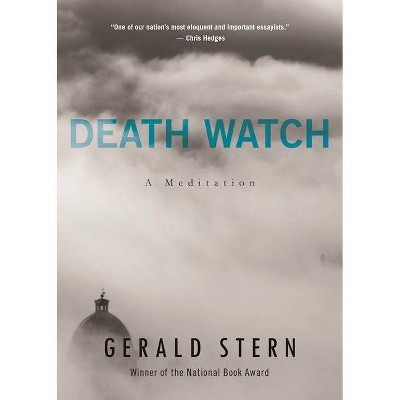 Death Watch - by  Gerald Stern (Paperback)