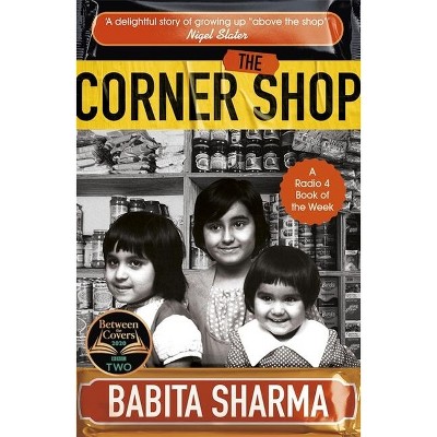 The Corner Shop - by  Babita Sharma (Paperback)