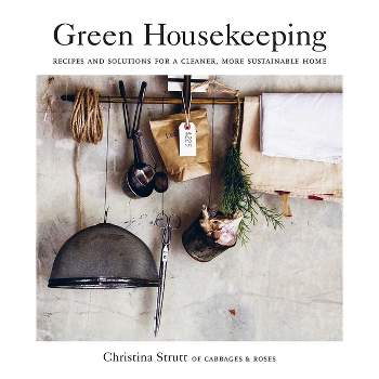 Green Housekeeping - by  Christina Strutt (Paperback)